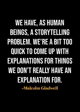 Malcolm Gladwell Quotes