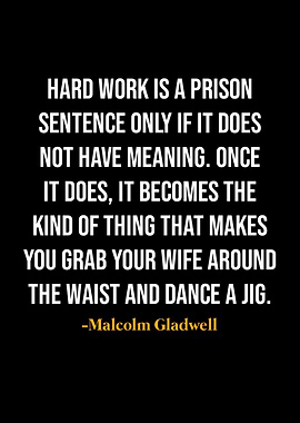 Malcolm Gladwell Quotes