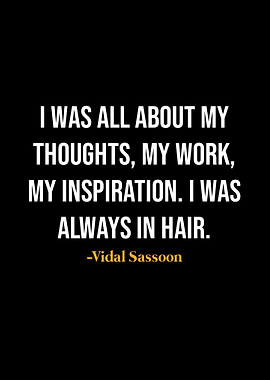 Vidal Sassoon Quotes