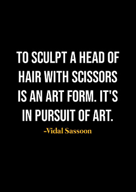 Vidal Sassoon Quotes