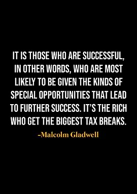 Malcolm Gladwell Quotes