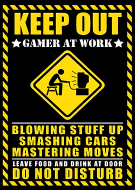 Keep Out Gamer At Work