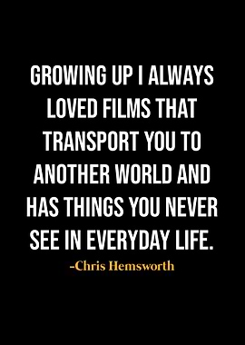 Chris Hemsworth Quotes