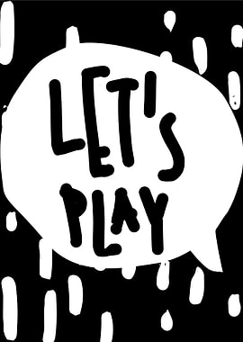 lets play
