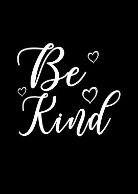 be kind
