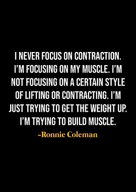 Ronnie Coleman Quotes