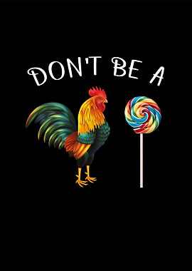 dont be a cock sucker