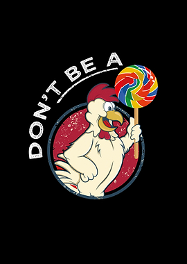 dont be a cock sucker