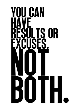 Result or Excuses