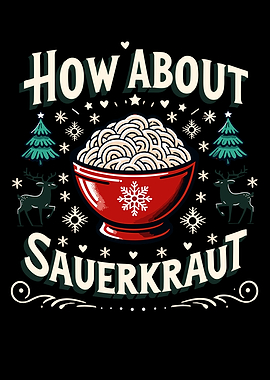 How About Sauerkraut