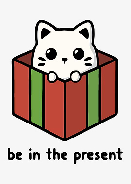 Be In The Present Cute