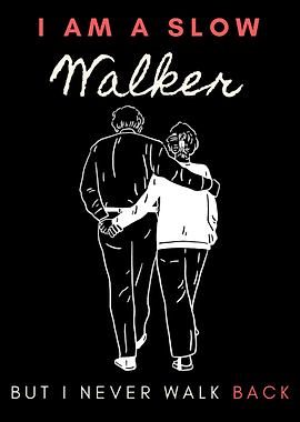 Take a slow walk WISDOM