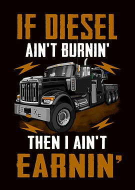 If Diesel Aint Burnin Then