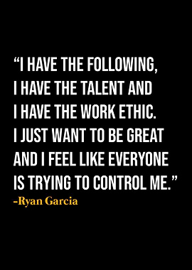 Ryan Garcia Quotes