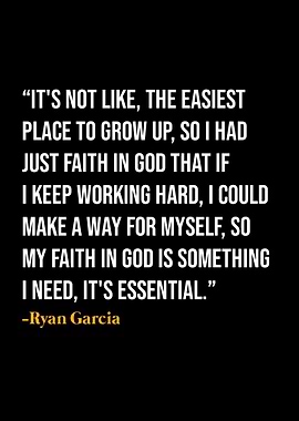 Ryan Garcia Quotes