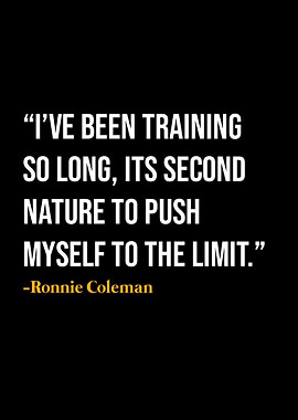 Ronnie Coleman Quotes