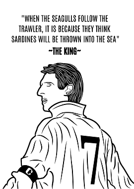 E. Cantona King Quote