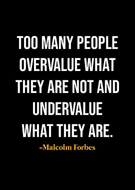 Malcolm Forbes Quotes