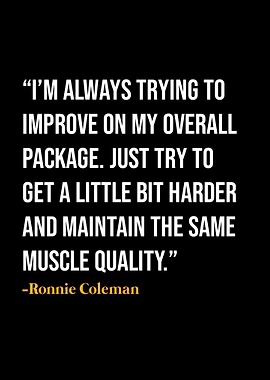 Ronnie Coleman Quotes