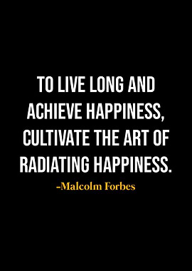 Malcolm Forbes Quotes