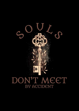 Souls dont meet by accide