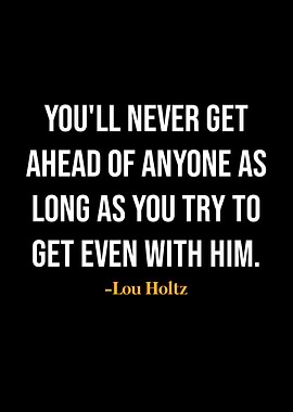 Lou Holtz Quote