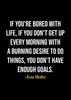 Lou Holtz Quote