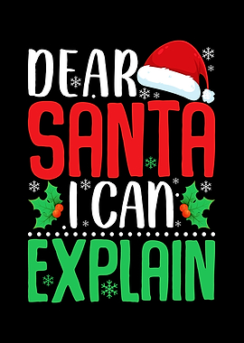 Dear Santa I Can Explain