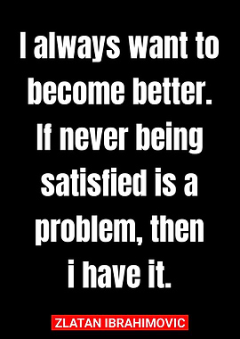 Zlatan Ibrahimovic Quote