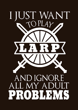 LARP Adult Problems Larper