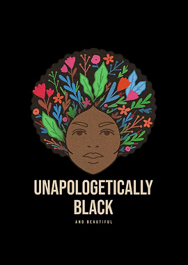Unapologetically Black