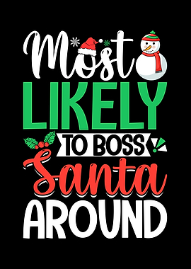 Most Likely to Boss Santa