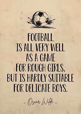 Football is very well