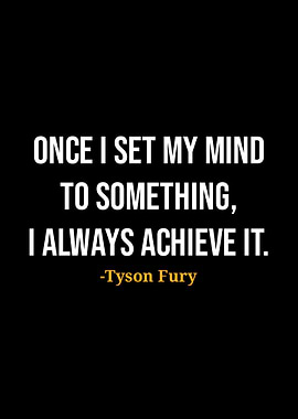 Tyson Fury Quote