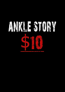 ankle story 10 dollars