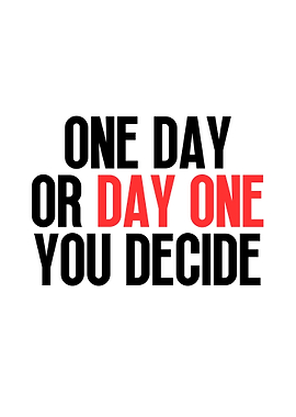 One Day or Day One