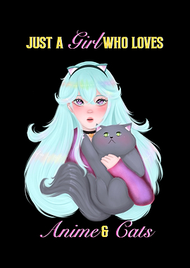 girl loves anime and cats