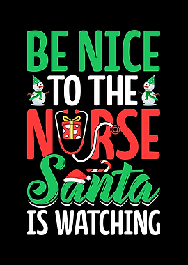 Be Nice to The Nurse Santa
