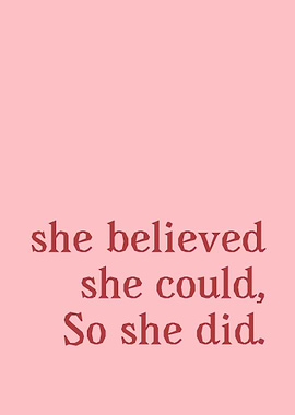 She believed