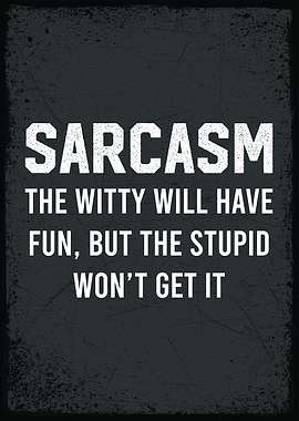 sarcasm