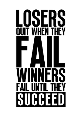 Winners Fail Until Succeed
