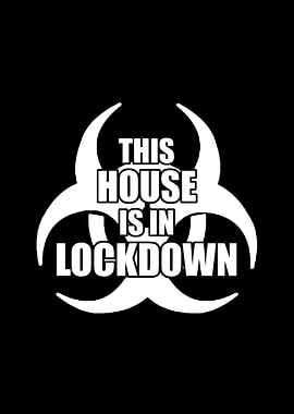House in Lockdown