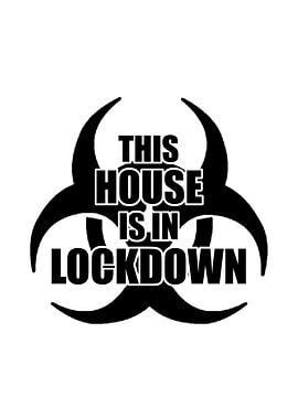 House in Lockdown