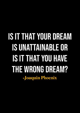 Joaquin Phoenix Quotes