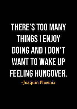 Joaquin Phoenix Quotes