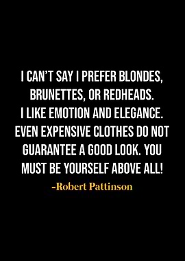 Robert Pattinson Quotes