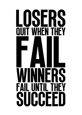 Winners Fail Until Succeed