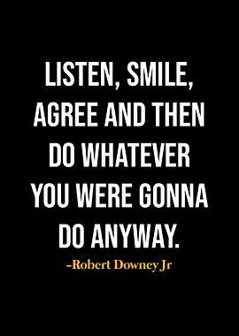 Robert Downey Jr Quotes
