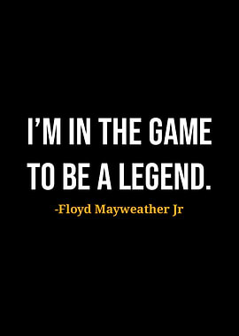 Floyd Mayweather Jr Quotes