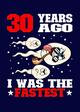 30TH Birthday Funny Sperm